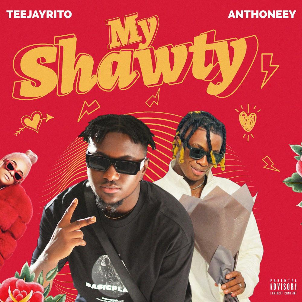 My Shawty (feat. Anthoneey) (Explicit)