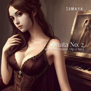 Listen to Sonata No. 2 in c sharp minor, Op. 2 No. 2 song with lyrics from ismaya