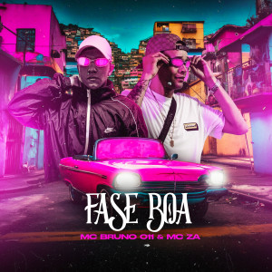ดาวน์โหลดและฟังเพลง Fase Boa (Explicit) พร้อมเนื้อเพลงจาก Mc Bruno 011