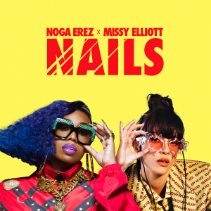 Noga Erez的專輯NAILS (feat. Missy Elliott) (Explicit)
