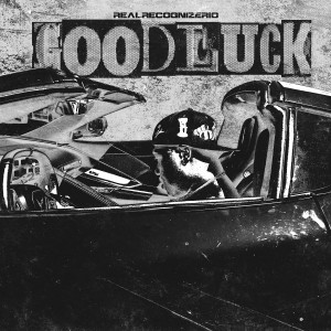 Album Good Luck from Real Recognize Rio