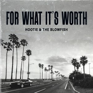 Hootie & The Blowfish的專輯For What It's Worth