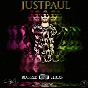 ดาวน์โหลดและฟังเพลง Blurred Vision (Explicit) พร้อมเนื้อเพลงจาก JustPaul