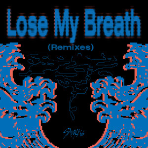 Album Lose My Breath (Remixes) from Stray Kids