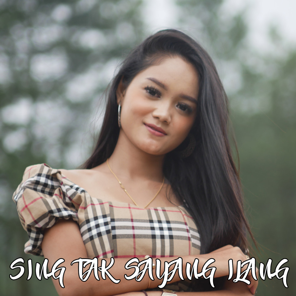 Sing Tak Sayang Ilang