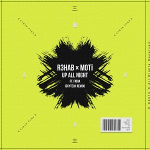 อัลบัม Up All Night (Skytech Remix) ศิลปิน R3hab