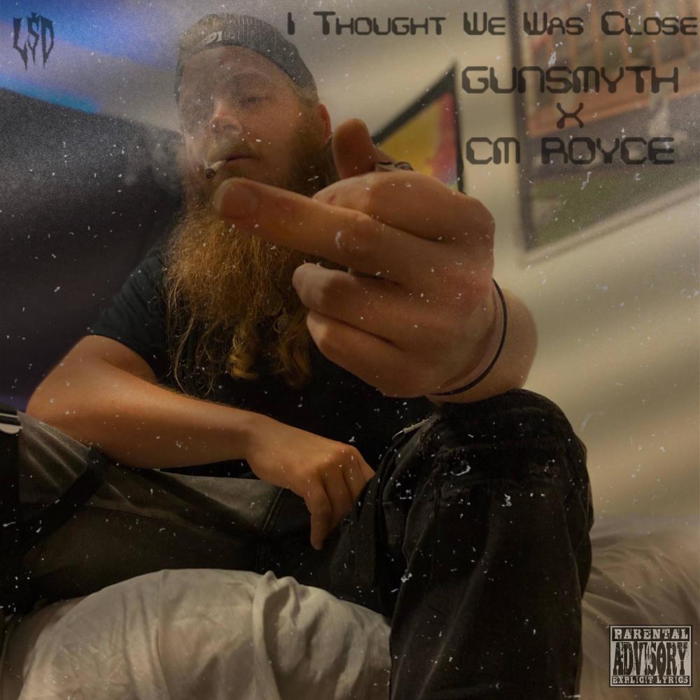 I Thought We Was Close (feat. CM ROYCE) (Explicit)
