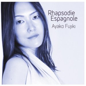 Ayako Fujiki的專輯Rhapsodie Espagnole, S.254
