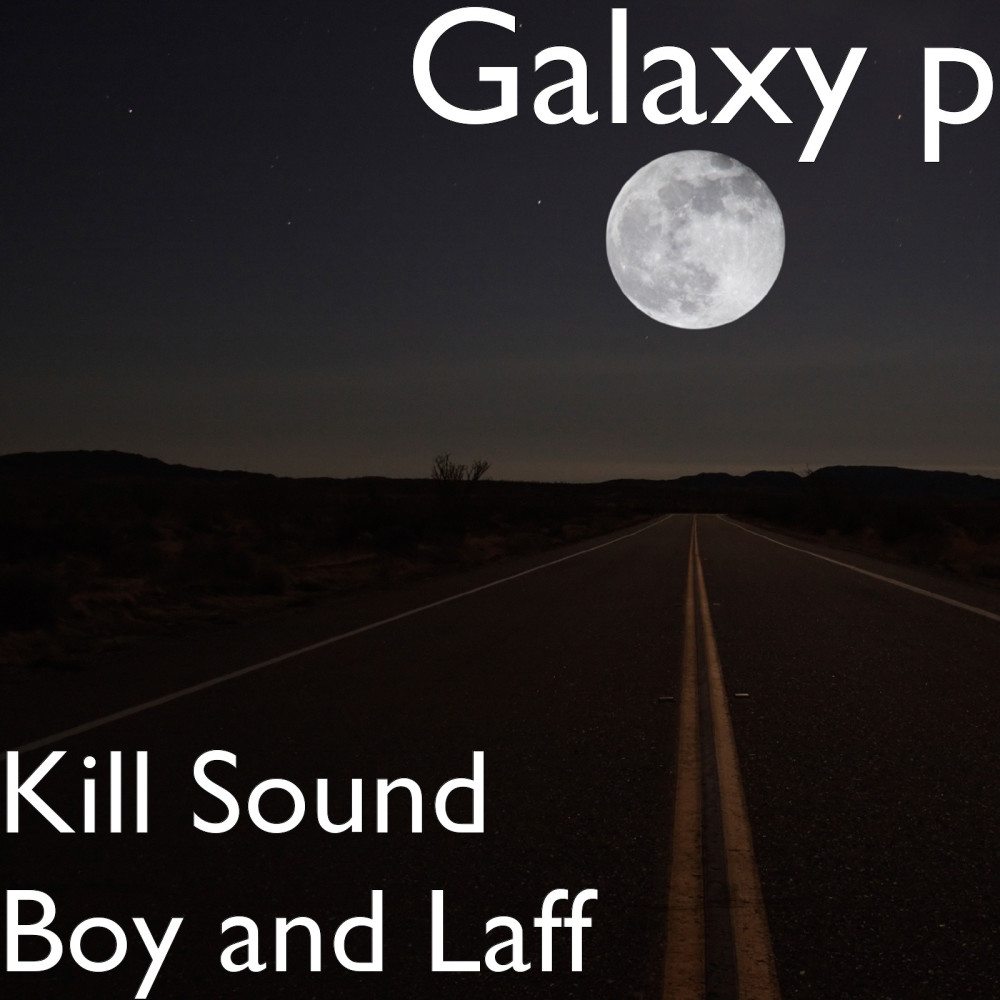 Kill Sound Boy and Laff (Explicit)