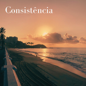 收聽Marcelo Guerreiro的Consistência歌詞歌曲