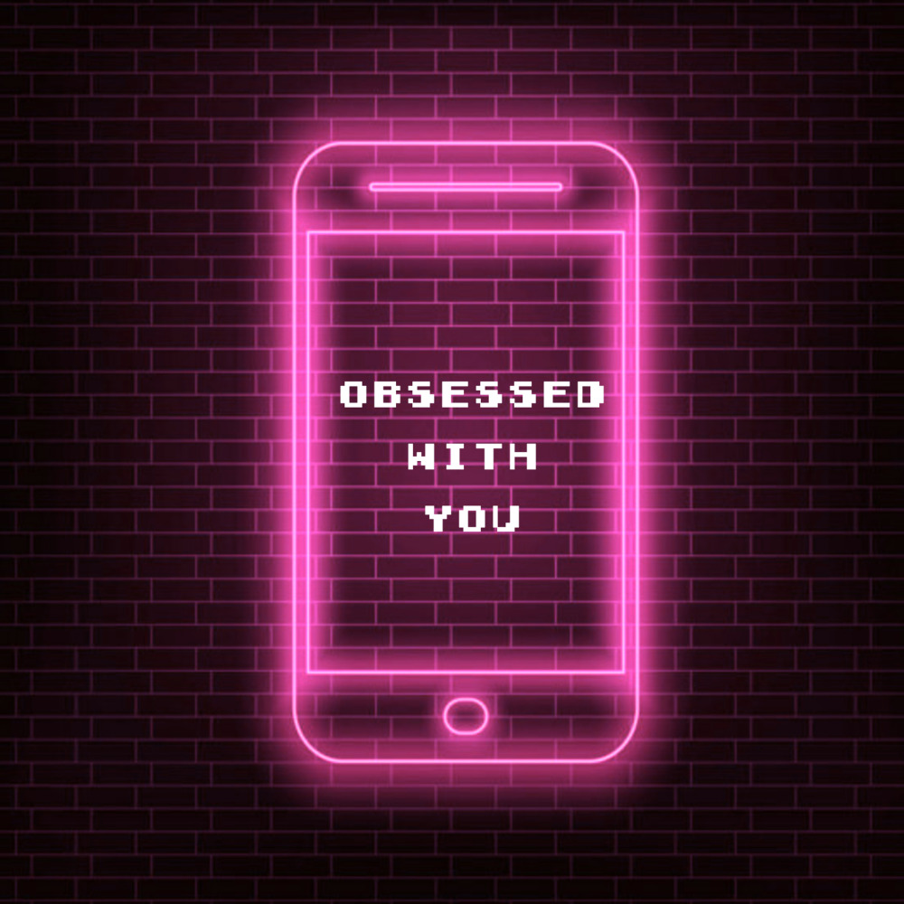 Obsessed With You