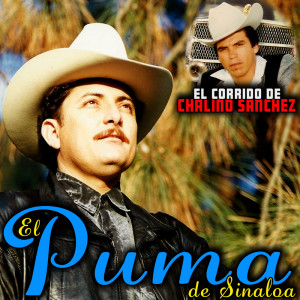 Album El Corrido de Chalino Sanchez from El Puma De Sinaloa