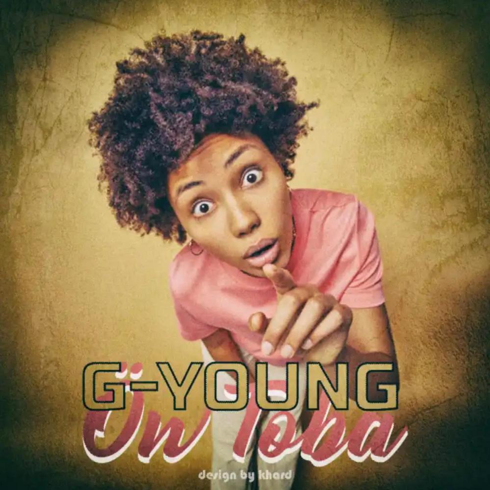 Ow toba (feat. G young) (Explicit)