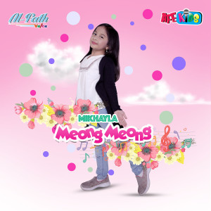 Dengarkan Meong Meong lagu dari Mikhayla dengan lirik