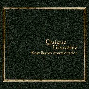ดาวน์โหลดและฟังเพลง Nana พร้อมเนื้อเพลงจาก Quique Gonzalez