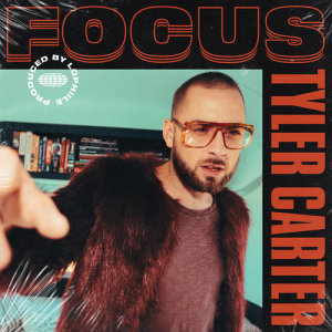 收聽Tyler Carter的Focus歌詞歌曲