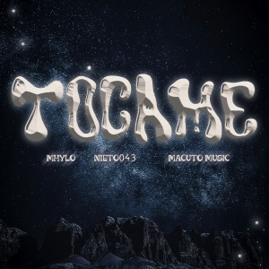 收聽Mhylo的Tócame歌詞歌曲
