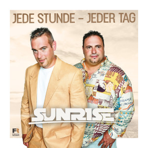 Sunrise的專輯Jede Stunde - Jeder Tag