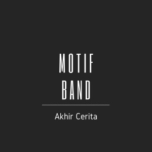 Motif Band的專輯Akhir Cerita