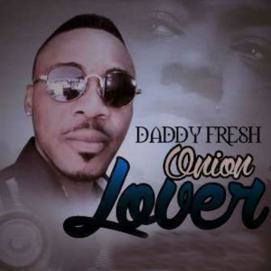 Daddy Fresh的專輯Onion Lover