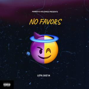 อัลบัม No Favors EP (Explicit) ศิลปิน Lefa Skeya