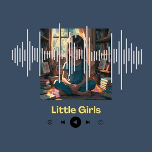 Listen to Little Girls song with lyrics from DJ Taro