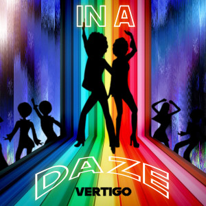 Listen to In a Daze song with lyrics from Vertigo