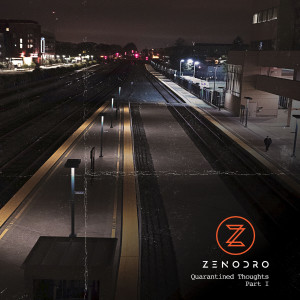 Album Quarantined Thoughts Part I (Explicit) from Zenodro