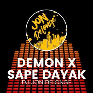 Demon X Sape Dayak dari DJ Jon Delonge