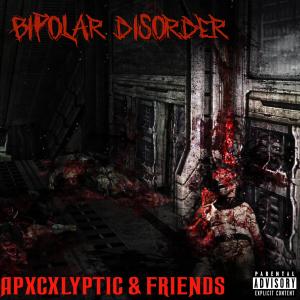Apxcxlyptic的專輯BIPOLAR DISORDER (Explicit)