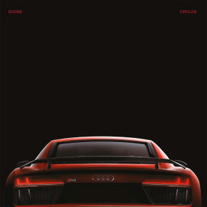 收聽GOOSE的Circles歌詞歌曲