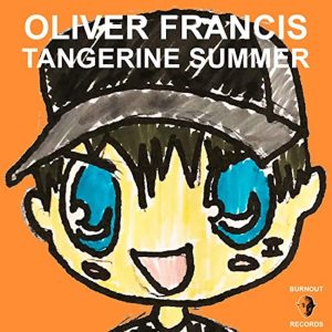 Listen to Tangerine Summer (Explicit) song with lyrics from Oliver Francis