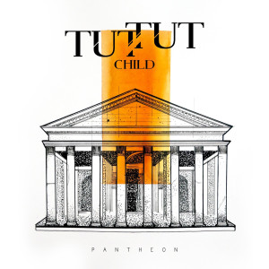 Tut Tut Child的專輯Pantheon
