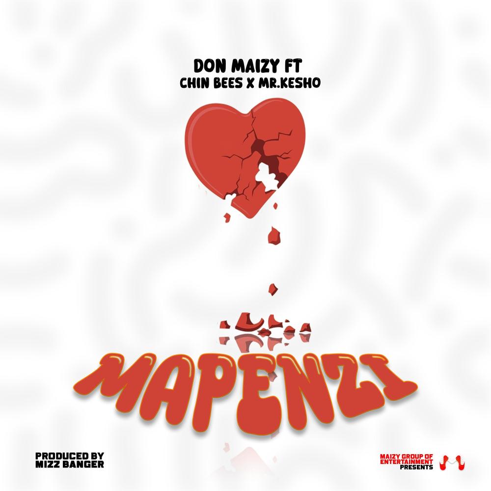 MAPENZI (feat. Chin Bees & Mr. Kesho|Explicit)