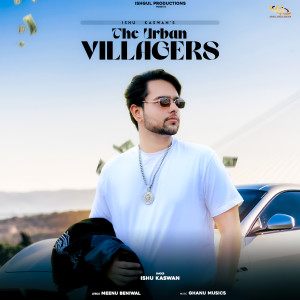Listen to The Urban Villagers song with lyrics from Ishu Kaswan