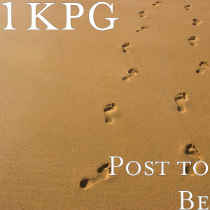 收聽1kpg的Post to Be歌詞歌曲