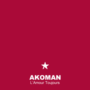 Listen to L'Amour toujours (Extended Mix) song with lyrics from Akoman