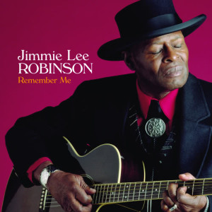 收聽Jimmie Lee Robinson的Remember Me歌詞歌曲