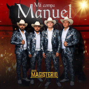 Grupo Magisterio的专辑Mi Compa Manuel