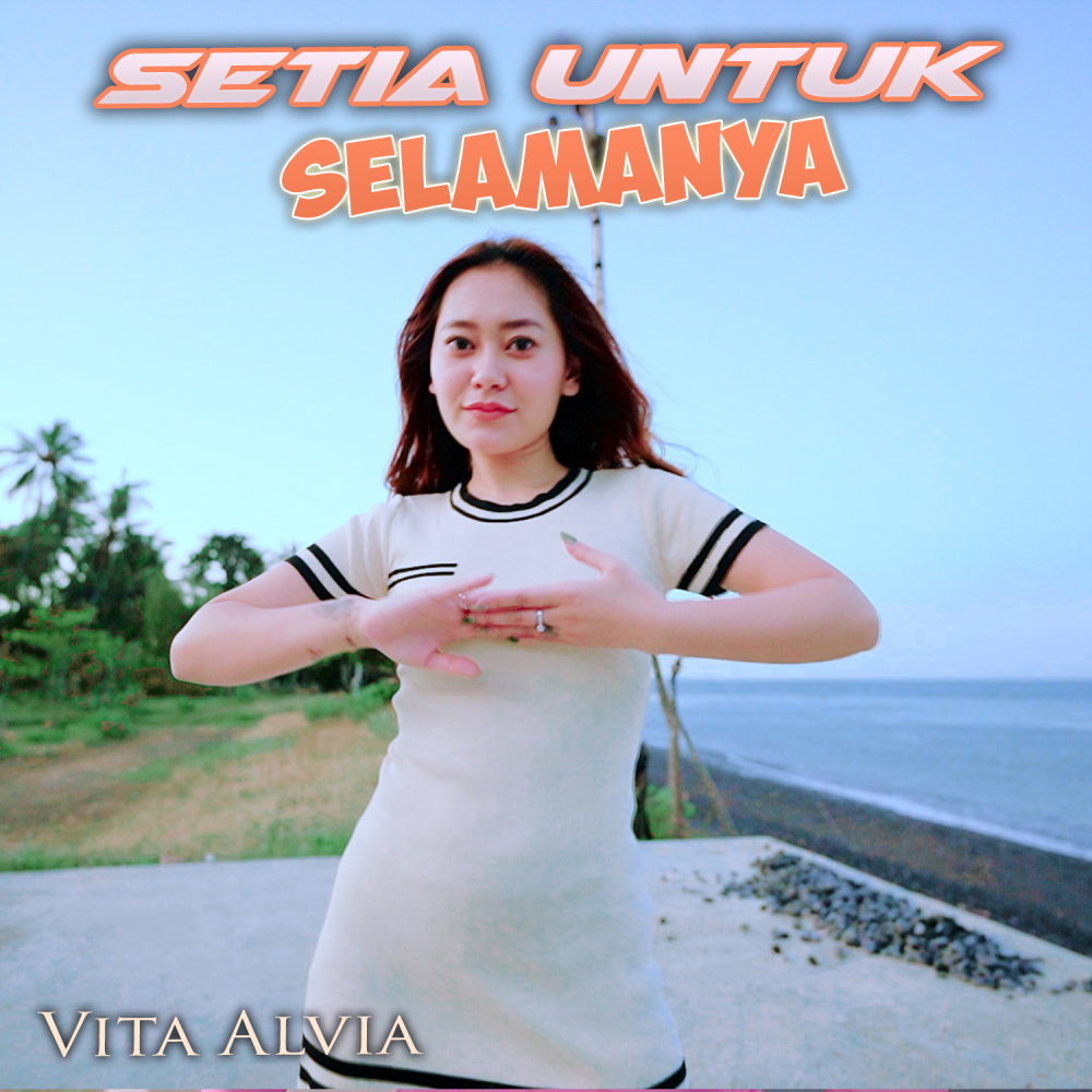 Setia Untuk Selamanya