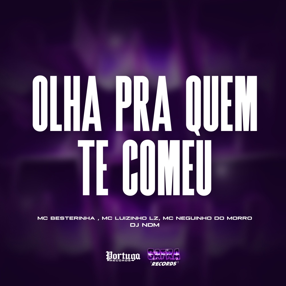 Olha Pra Quem Te Comeu (Explicit)
