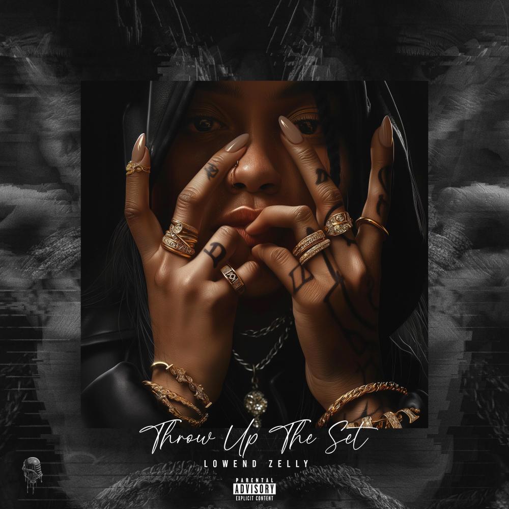 Throw Up The Set (feat. Lowend Zelly) (Explicit)