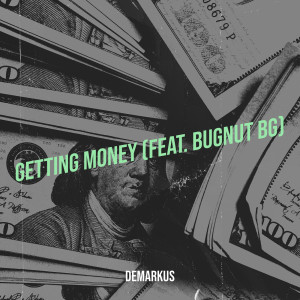 Demarkus的專輯Getting Money (Explicit)