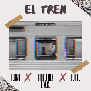 Chilli Rey的專輯El Tren (Explicit)