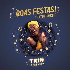 收聽Fattú Djakité的Boas Festas歌詞歌曲