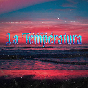 John  C的專輯LA TEMPERATURA