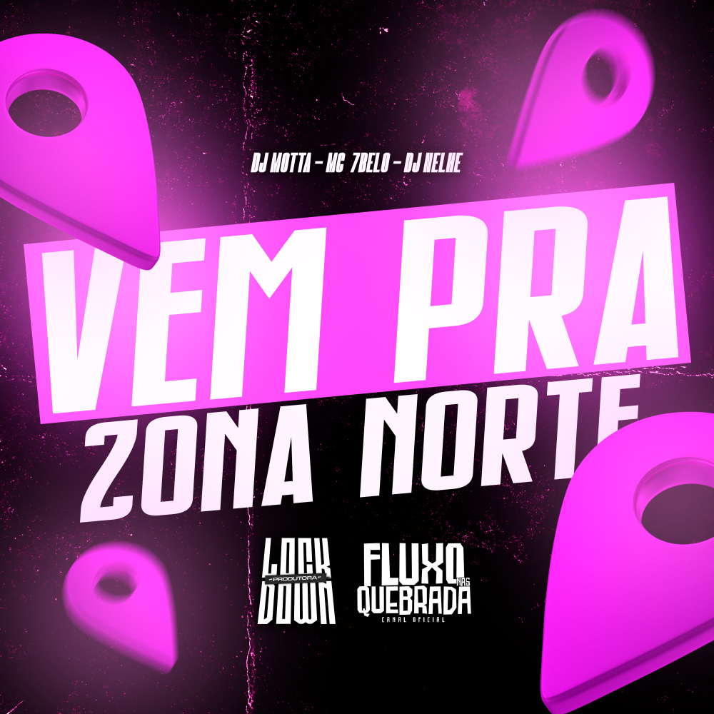 Vem Pra Zona Norte (Explicit)