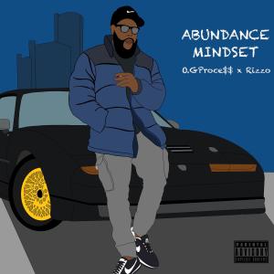 收聽O.G Proce$$的Abundance Mindset (Explicit)歌詞歌曲