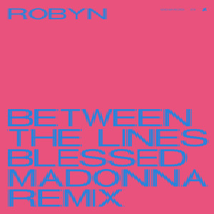 Robyn的專輯Between The Lines