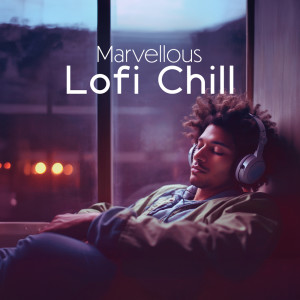 อัลบัม Marvellous Lofi Chill ศิลปิน Deep Lo-fi Chill